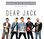 Dear-Jack-primi-in-classifica-delle-vendite-con-l-album-“Domani-è-un-altro-film – prima-parte”